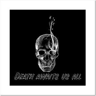 Skull - death awaits us all Posters and Art